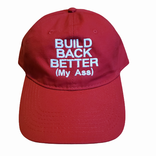 Build Back Better (My Ass)