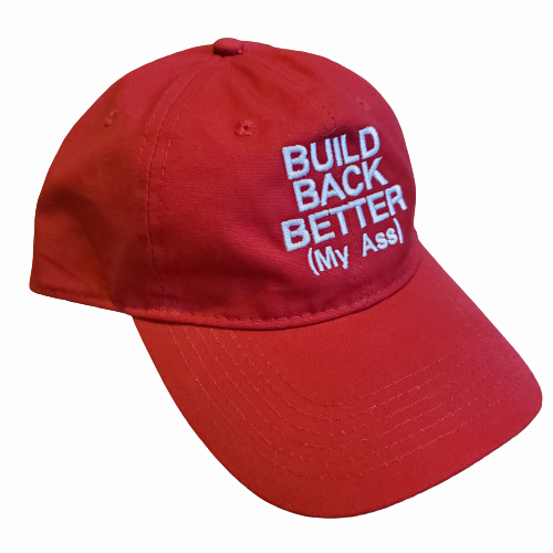 Build Back Better (My Ass)